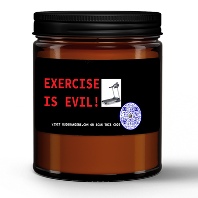 Exercise Is Evil
